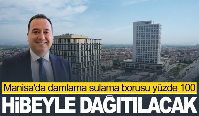 Manisa'da damlama sulama borusu yüzde 100 hibeyle dağıtılacak