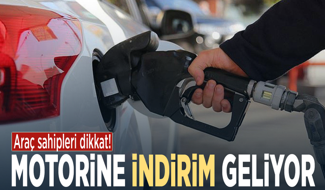 Araç sahipleri dikkat! Motorine indirim geliyor