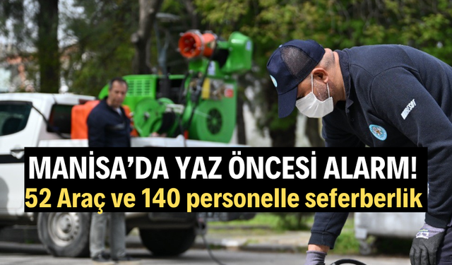 Yaz öncesi alarm: 52 Araç ve 140 personelle seferberlik