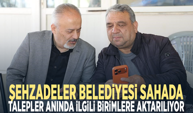Şehzadeler Belediyesi sahada...Talepler anında ilgili birimlere aktarılıyor