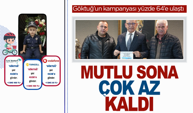 Göktuğ’un Kampanyası Yüzde 64’e Ulaştı: Aile mutlu son için destek istiyor