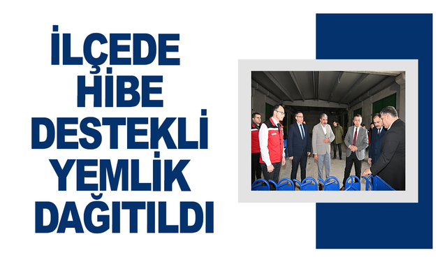 İlçede Üreticilere Hibe Destekli Yemlik Dağıtıldı