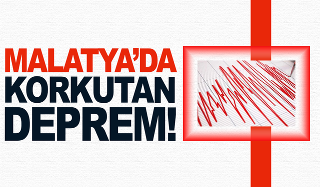 Malatya'da korkutan deprem...