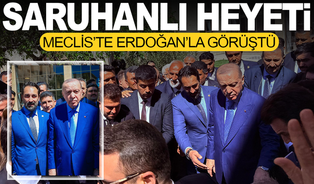 Arınç’tan Meclis’te Saruhanlı Buluşması: Heyet Erdoğan'la görüştü