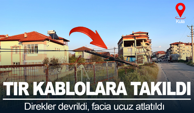 Tır kablolara takıldı: Direkler devrildi, facia ucuz atlatıldı