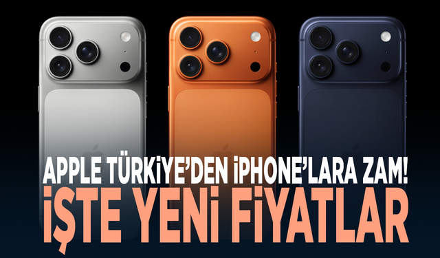 Apple Türkiye’den iPhone’lara zam! İşte yeni fiyatlar