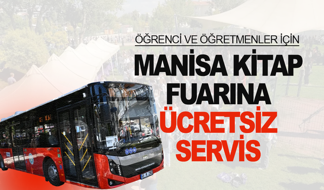 Öğrenci ve öğretmenler için Manisa Kitap Fuarına ücretsiz servis
