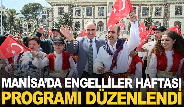 Manisa’da Engelliler Haftası Programı Düzenlendi