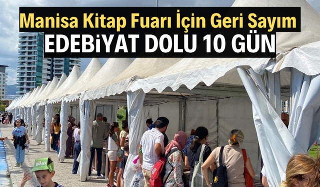 Manisa Kitap Fuarı İçin Geri Sayım: Edebiyat Dolu 10 Gün