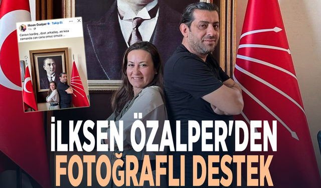 İlksen Özalper'den fotoğraflı destek
