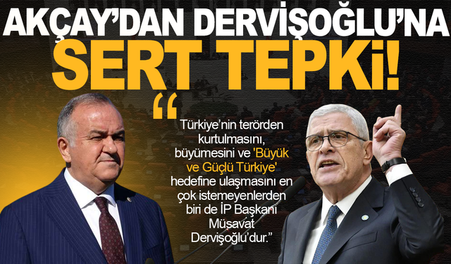Erkan Akçay’dan Dervişoğlu’na Sert Tepki: Siyasi Tükenmişlik İçindeler