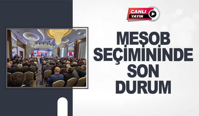 CANLI YAYIN: MESOB seçimininde son durum...
