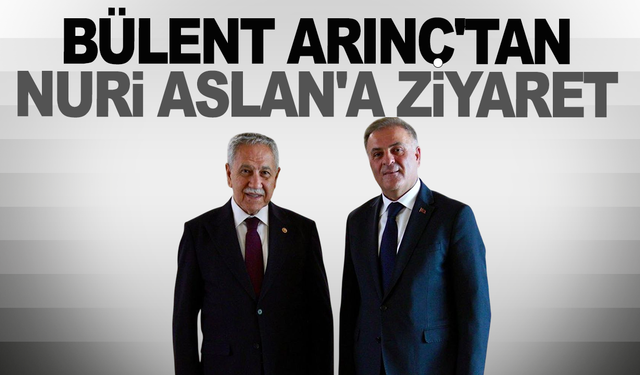 Bülent Arınç'tan İBB Başkanvekili Nuri Aslan'a ziyaret