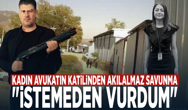 Kadın avukatın katilinden akılalmaz savunma: "İstemeden vurdum"