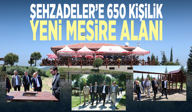 Şehzadeler’e 650 kişilik yeni mesire alanı
