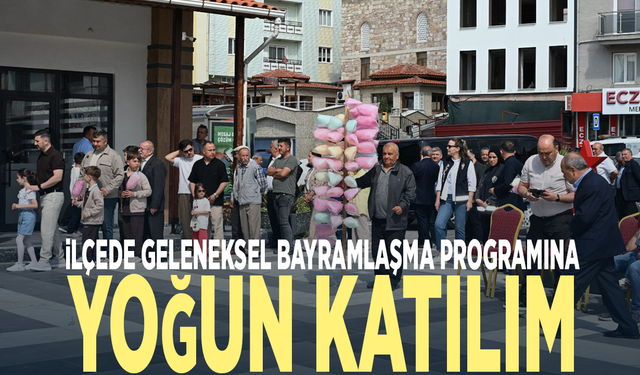 İlçede geleneksel bayramlaşma programına yoğun katılım