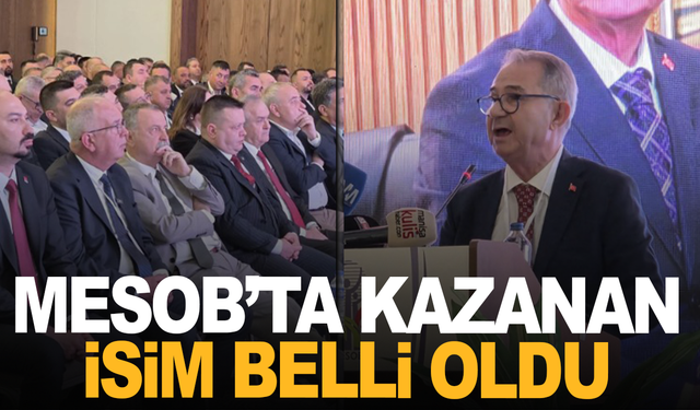 MESOB'ta kazanan isim belli oldu: İşte birliğin yeni başkanı...