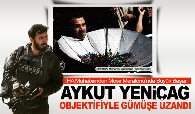 İHA Muhabirinden Mesir Maratonu’nda Büyük Başarı: Objektifiyle Gümüşe Uzandı