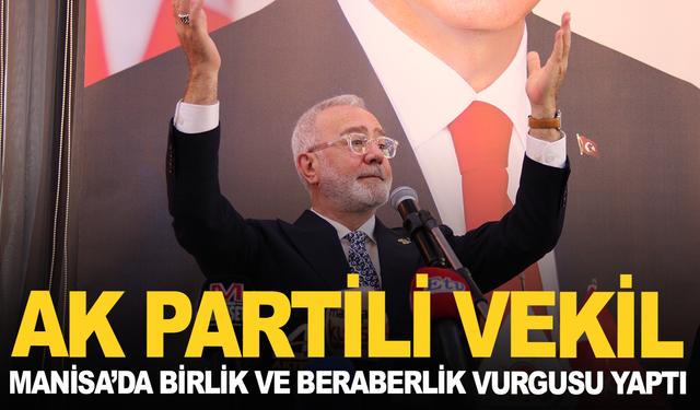 Yenişehirlioğlu Manisa'da konuştu