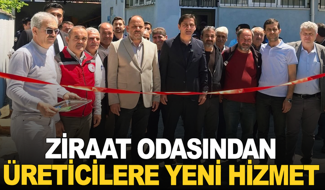 Ziraat Odasından üreticilere yeni hizmet