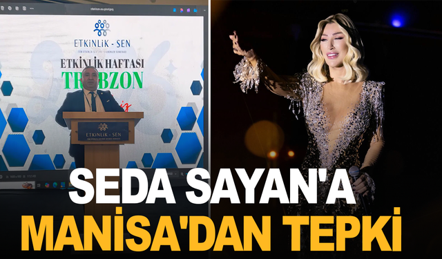 Seda Sayan'a Manisa'dan tepki