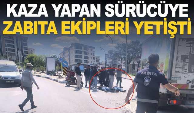 Zabıtanın İlk Yardımı Motosiklet Sürücüsünü Hayata Bağladı