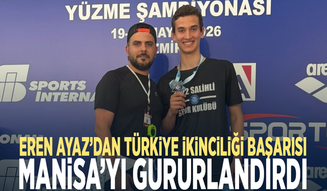 Eren Ayaz’dan Türkiye ikinciliği başarısı... Manisa’yı gururlandırdı