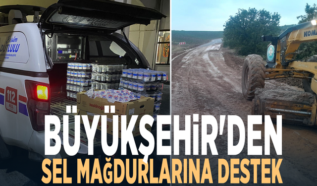Büyükşehir'den sel mağdurlarına destek
