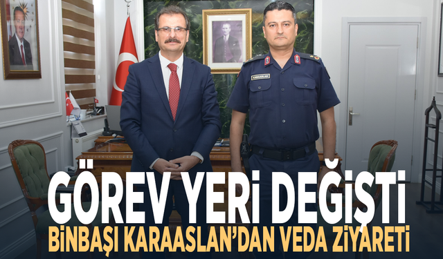 Görev yeri değişti... Binbaşı Karaaslan’dan veda ziyareti