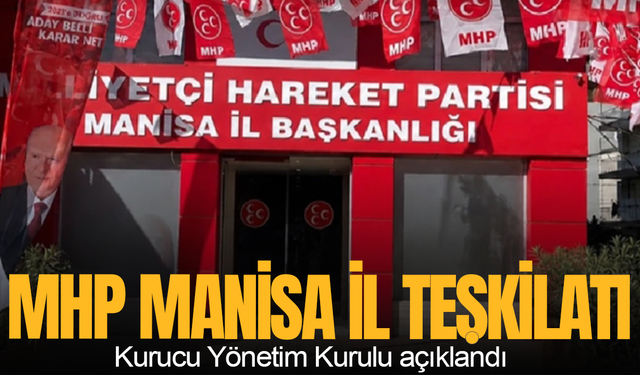 MHP Manisa İl Teşkilatı Kurucu Yönetim Kurulu açıklandı