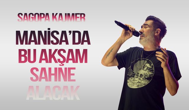 Sagopa Kajmer Manisa’da sahne alacak