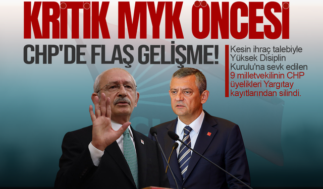 Kritik MYK öncesi CHP'de flaş gelişme!