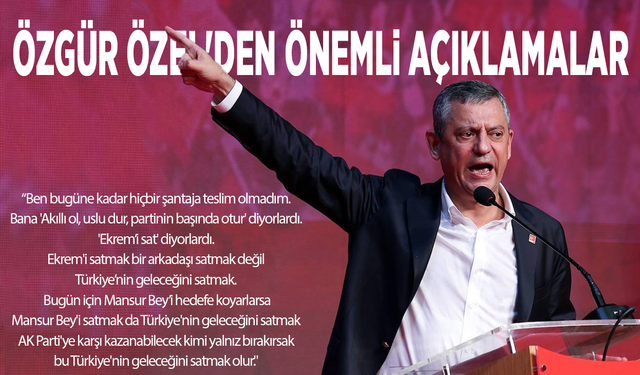 Özgür Özel'den önemli açıklamalar