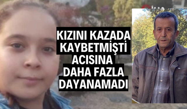 16 yaşındaki kızını kazada kaybetmişti: Acısına dayanamayıp vefat etti