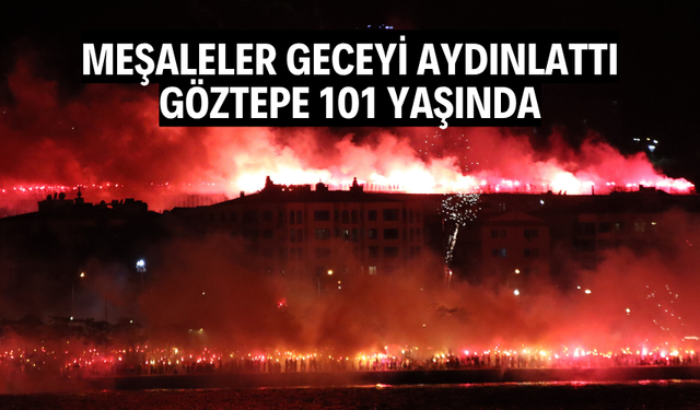 Göztepe, 101. yaşını kutladı