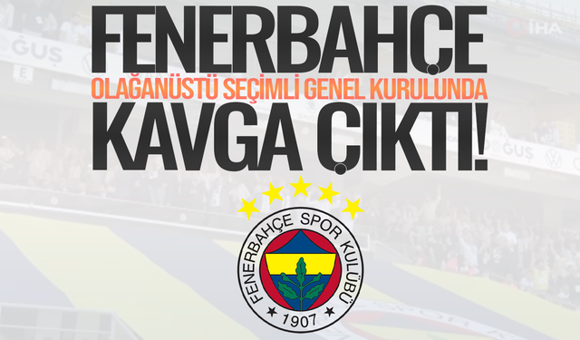 Fenerbahçe olağanüstü seçimli genel kurulunda tansiyon yine yükseldi