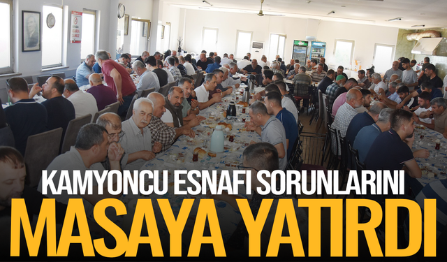 Kamyoncu esnafı sorunları masaya yatırdı
