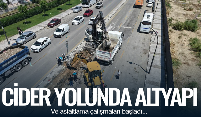 Cider Yolu'nda altyapı ve asfalt çalışmaları başladı
