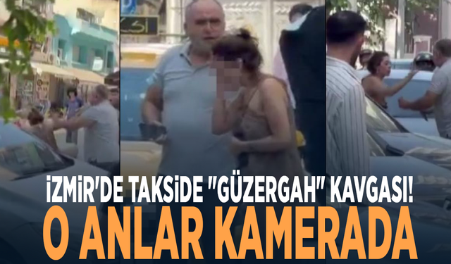 İzmir'de takside "güzergah" kavgası! O anlar kamerada