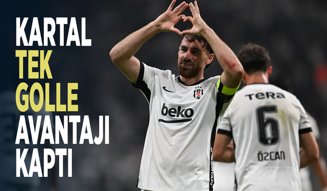 Kartal tek golle avantajı kaptı