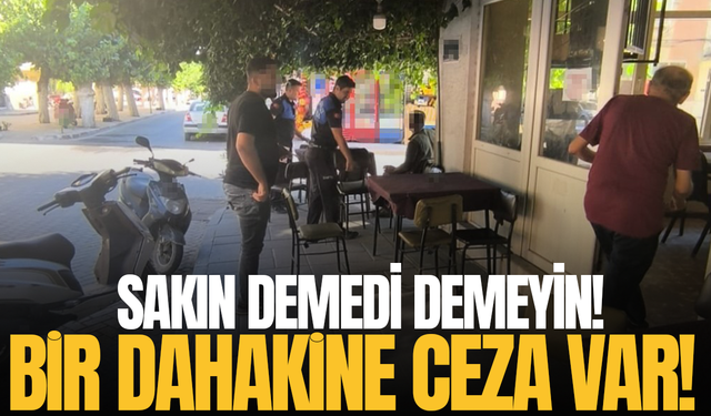 Zabıta sahaya indi: Tekrar edenlere ceza yağacak!
