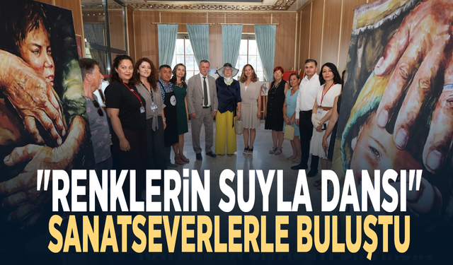 "Renklerin Suyla Dansı" sanatseverlerle buluştu
