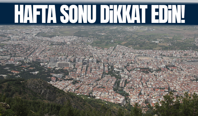 Manisa'da hafta sonu hava durumu nasıl olacak? İşte detaylar...