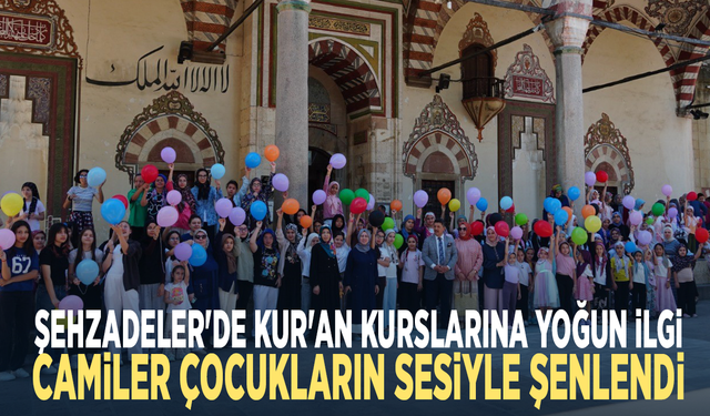 Şehzadeler'de Kur'an kurslarına yoğun ilgi... Camiler çocukların sesiyle şenlendi