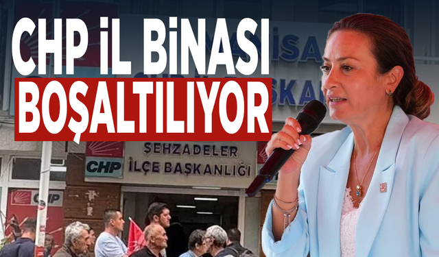 CHP İl binası boşaltılıyor