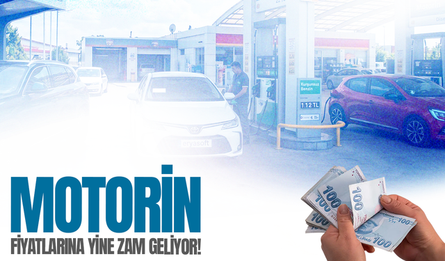 Motorine zam geliyor