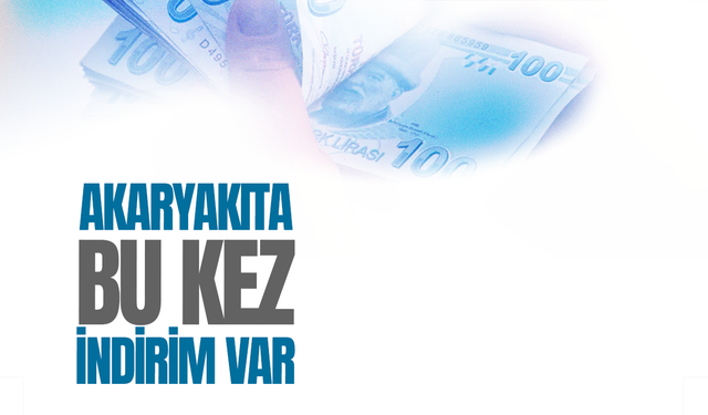 Akaryakıta indirim geldi