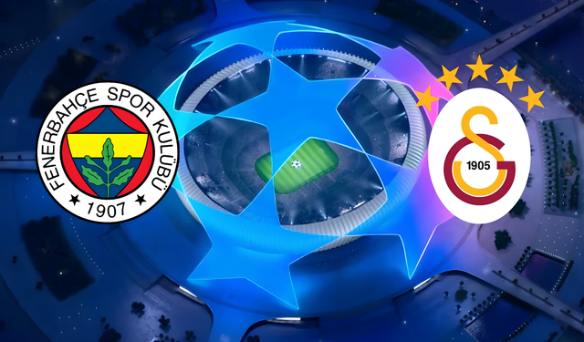 Fenerbahçe ve Galatasaray’ın Şampiyonlar Ligi fikstürü belli oldu