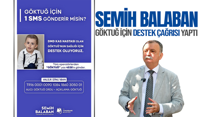 Semih Balaban'dan DMD hastası Göktuğ Ordu'ya destek çağrısı