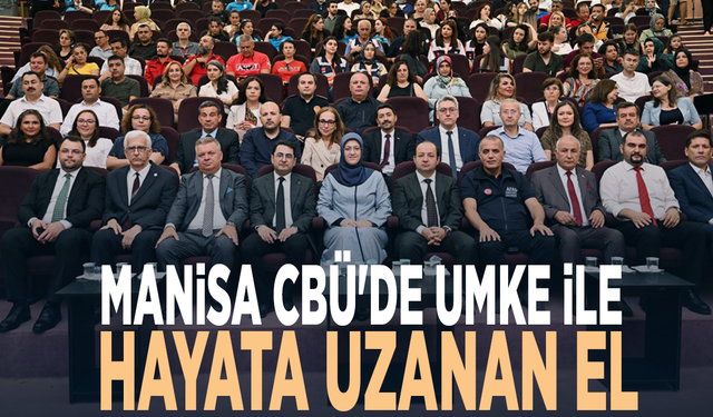 Manisa CBÜ'de UMKE ile hayata uzanan el